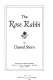 The rose rabbi