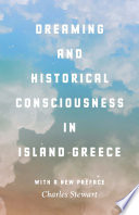 Dreaming and Historical Consciousness in Island Greece /