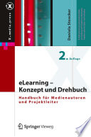 ELearning : Konzept und Drehbuch : Handbuch für Medienautoren und Projektleiter /
