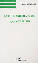 La Roumanie revisitée : Journal 1990-1996 /