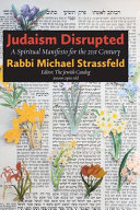 Judaism disrupted : a spiritual manifesto for the 21st Century /