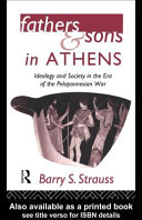 Fathers and sons in Athens : ideology and society in the era of the Peloponnesian war /