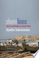 Shorelines : Space and Rights in South India