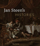 Jan Steen's histories /