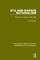 ETA and Basque nationalism : the fight for Euskadi, 1890-1986 /