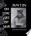 Sun Tzǔ on the art of war : the oldest military treatise in the world /