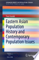 Eastern Asian population history and contemporary population issues /