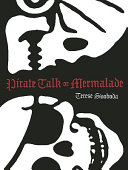 Pirate talk or Mermalade /