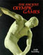 The ancient Olympic Games /