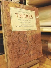 The topography of Thebes from the Bronze Age to modern times /