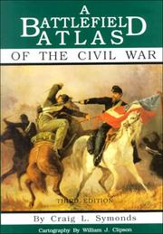A battlefield atlas of the Civil War /