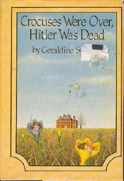 Crocuses were over, Hitler was dead /