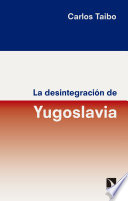 La desintegración de Yugoslavia /