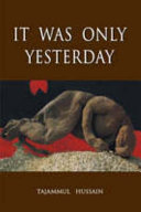 It was only yesterday /