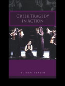 Greek tragedy in action /