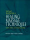 Tappan's handbook for healing massage techniques : classic, holistic, and emerging methods /