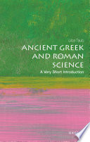 Ancient Greek and Roman science : a very short introduction /