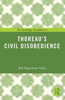 The Routledge guidebook to Thoreau's Civil disobedience /