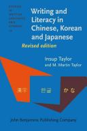 Writing and literacy in Chinese, Korean and Japanese /