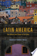 Latin America : the allure and power of an idea /