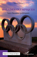 Balades olympiques : les chemins politiques /