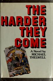 The harder they come /