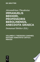 Immanuelis Bekkeri, Professoris Berolinensis, Anecdota Graeca.