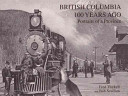 British Columbia 100 years ago : portraits of a province /
