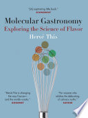 Molecular gastronomy : exploring the science of flavor /