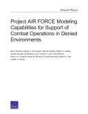 Project Air Force modeling capabilities for support of combat operations in denied environments /