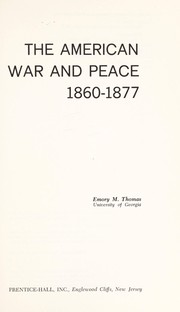 The American war and peace, 1860-1877