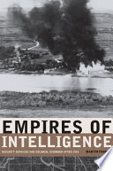 Empires of intelligence : security services and colonial disorder after 1914 /