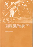 The Chinese coal industry an economic history /