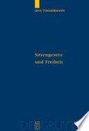 Sittengesetz und Freiheit : Untersuchungen zu Immanuel Kants Theorie des freien Willens /