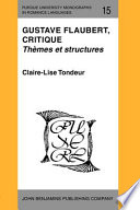 Gustave Flaubert, critique : th�emes et structures /