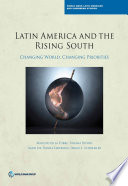 Latin America and the rising South : changing world, changing priorities /