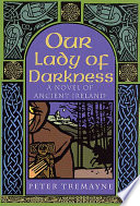 Our lady of darkness : a Celtic mystery /