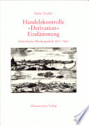 Handelskontrolle, Derivation, Eind�ammerung : schwedische Moskaupolitik 1617-1661 /