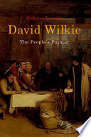 David Wilkie : the people's painter /