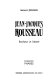Jean-Jacques Rousseau : bonheur et liberté /