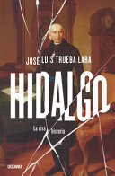Hidalgo : la otra historia /