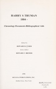 Harry S. Truman, 1884-   : chronology-documents-bibliographical aids