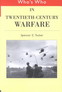 Who's who in twentieth-century warfare /