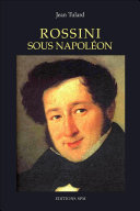 Rossini sous Napoléon /