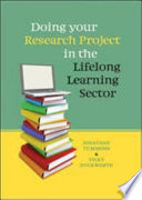 Doing your research project in the lifelong learning sector /