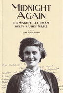 Midnight again : the wartime letters of Helen Ramsey Turtle /