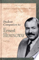 Student companion to Ernest Hemingway