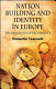 Nation-building and identity in Europe : the dialogics of reciprocity /