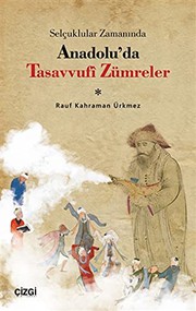 Selçuklular zamanında Anadolu'da tasavvufî zümreler (XIII. yüzyıl)