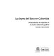 Las leyes del libro en Colombia : antecedentes e impactos en el sector editorial y gráfico /